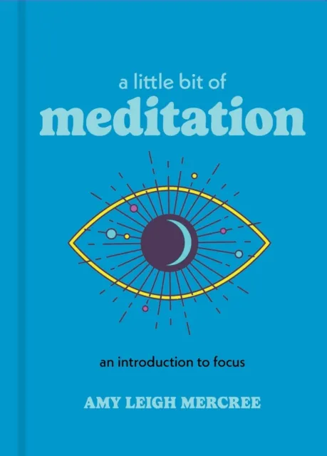 Union Square & Co. A Little Bit Of Meditation : An Introduction To Focus