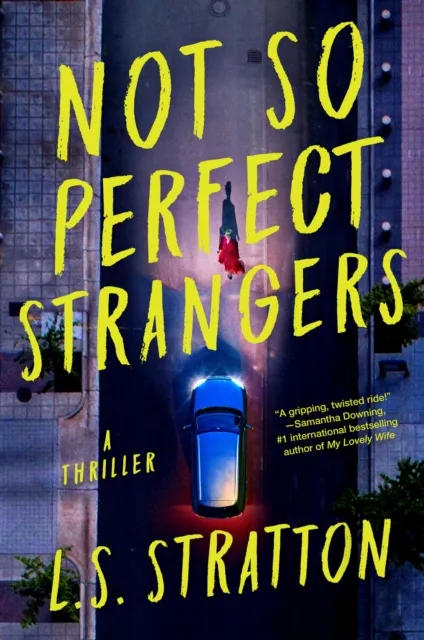 L.S. Stratton Not So Perfect Strangers