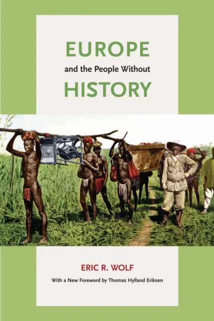 University of California Press Europe And The People Without History