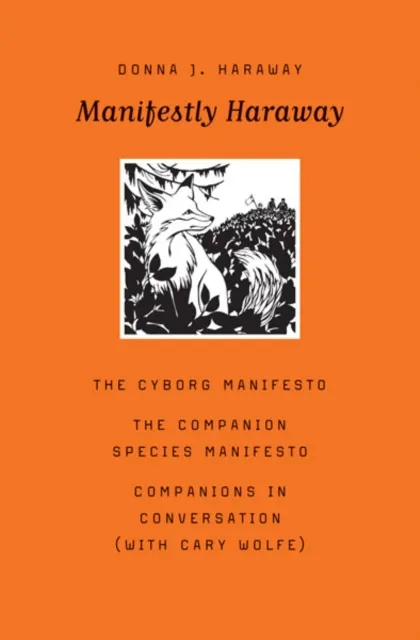 University of Minnesota Press Manifestly Haraway