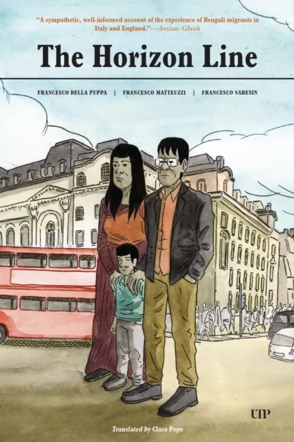 University of Toronto Press The Horizon Line : A Story Of Migration Between Bangladesh, Italy, And London