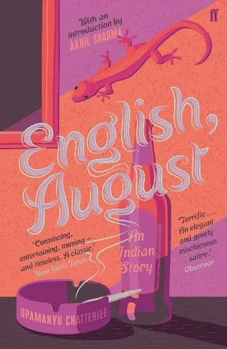 Upamanyu Chatterjee English, August: An Indian Story