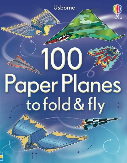 Andy Tudor 100 Paper Planes to Fold and Fly
