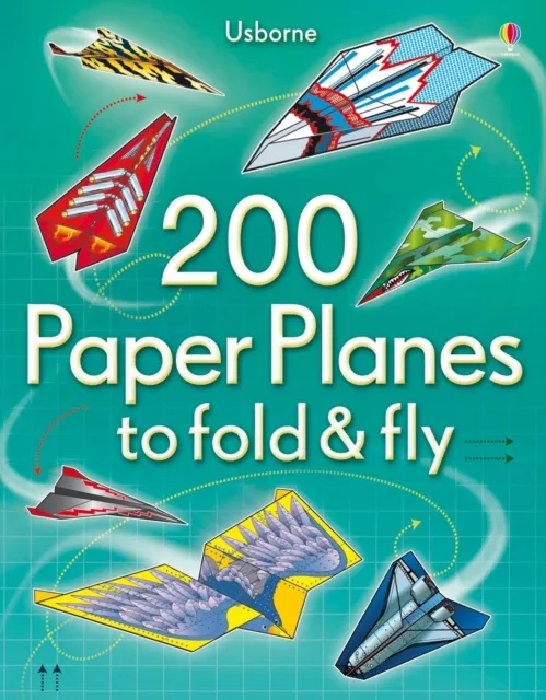 Sam Baer 200 Paper Planes to Fold and Fly