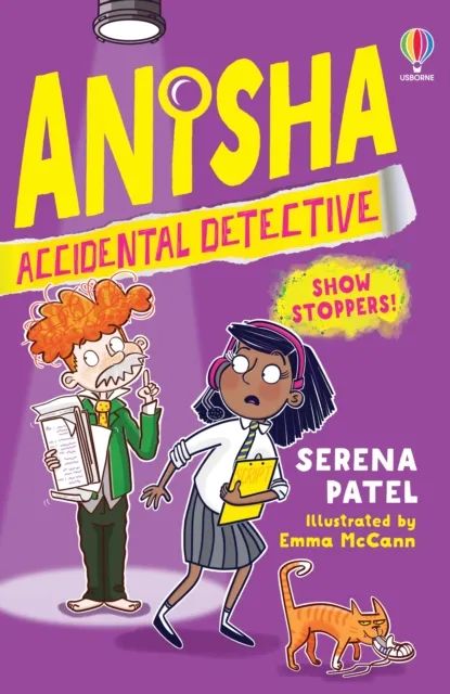 Usborne Publishing Ltd Anisha, Accidental Detective: Show Stoppers
