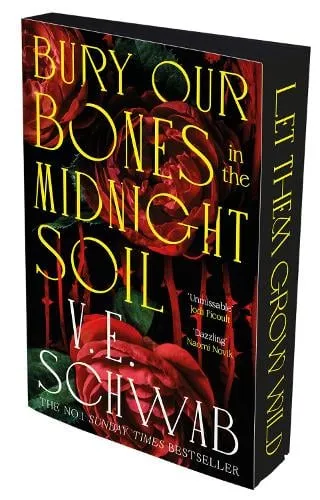 V. E. Schwab Bury Our Bones in the Midnight Soil