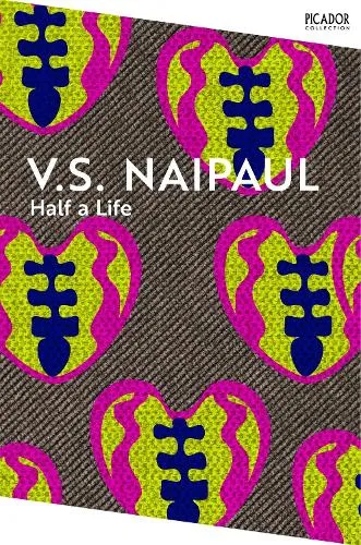 V.S. Naipaul Half a Life