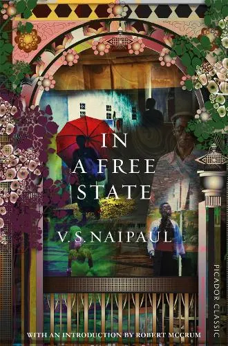 V. S. Naipaul In a Free State