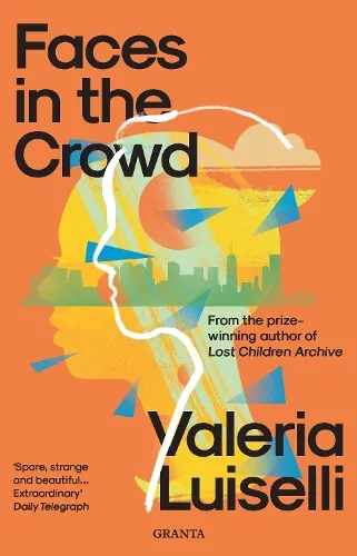 Valeria Luiselli Faces in the Crowd