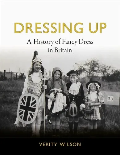 Verity Wilson Dressing Up