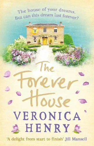 Veronica Henry The Forever House