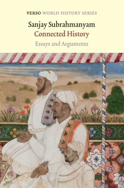 Verso Books Connected History : Essays And Arguments