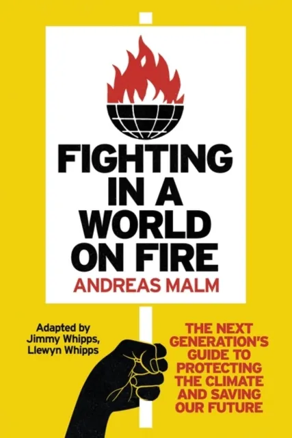 Andreas Malm Fighting in a World on Fire Paperback Book Multicolor