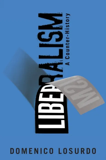 Verso Books Liberalism : A Counter-History