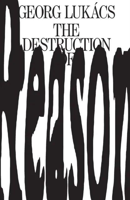 Verso Books The Destruction Of Reason