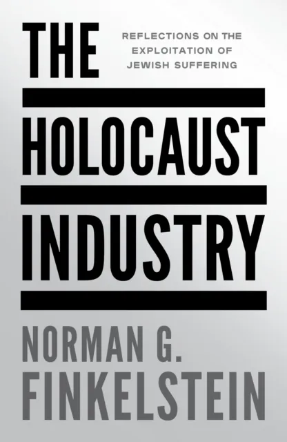 Verso Books The Holocaust Industry : Reflections On The Exploitation Of Jewish Suffering