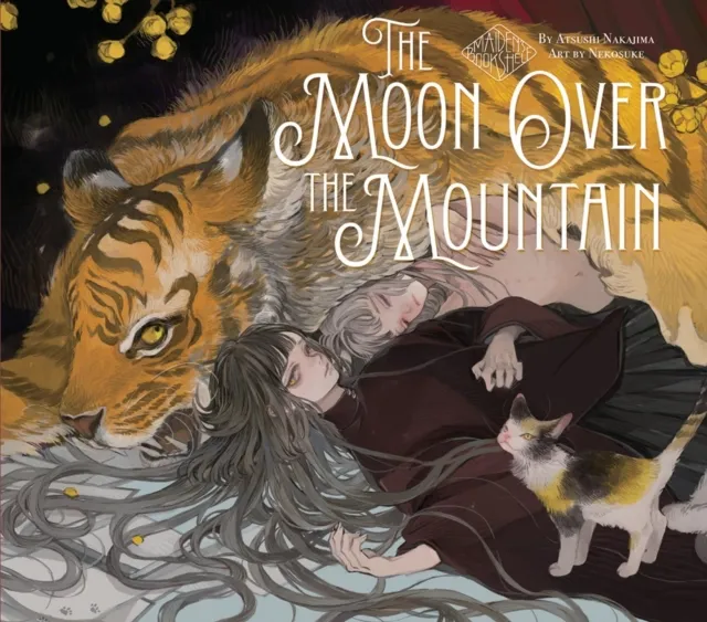 Vertical Inc. The Moon Over The Mountain: Maiden'S Bookshelf