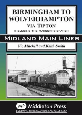 Vic Mitchell Birmingham to Wolverhampton Via Tipton