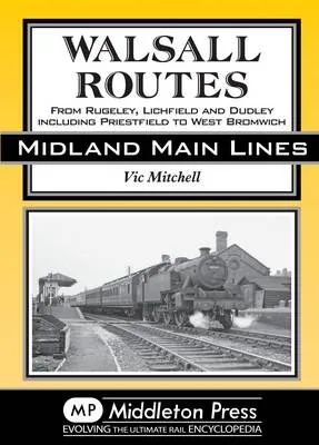 Vic Mitchell Walsall Routes