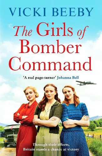 Vicki Beeby The Girls of Bomber Command