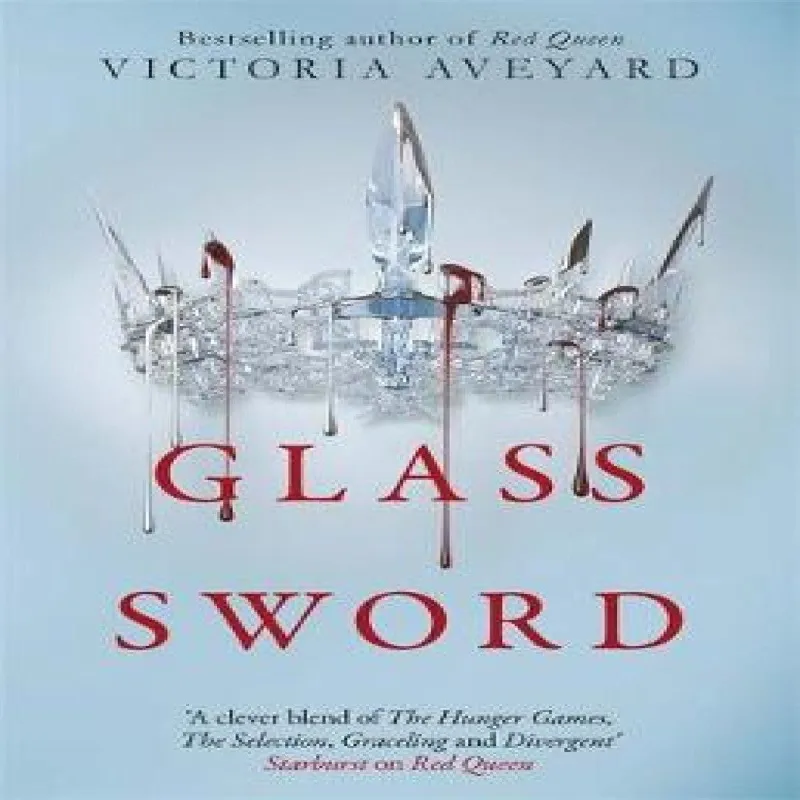 Victoria Aveyard Glass Sword : The second YA dystopian fantasy adventure in the Multicolor