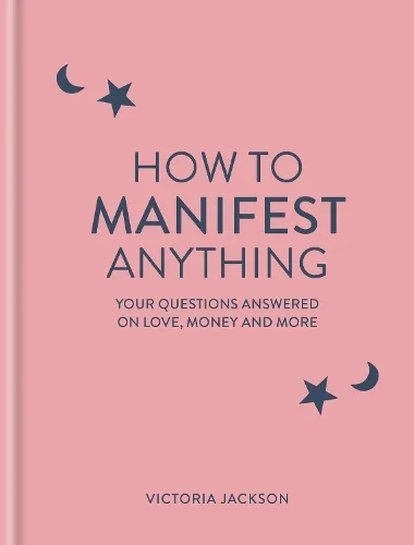 Victoria Jackson How to Manifest Anything