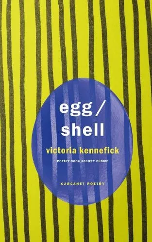 Victoria Kennefick Egg/Shell