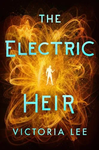 Victoria Lee The Electric Heir