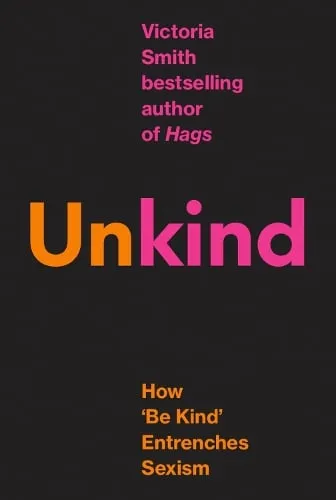 Victoria Smith (Un)kind