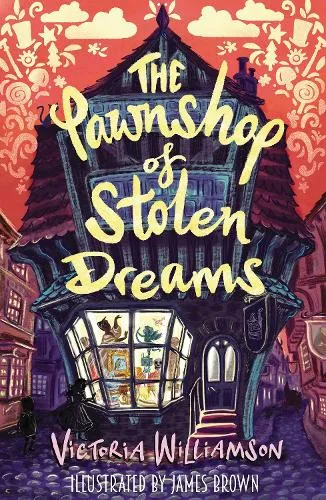 Victoria Williamson The Pawnshop of Stolen Dreams