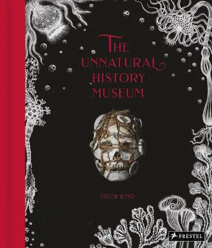 Viktor Wynd The Unnatural History Museum