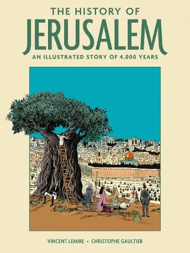 Vincent Lemire The History of Jerusalem