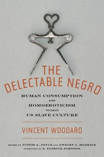 Vincent Woodard The Delectable Negro