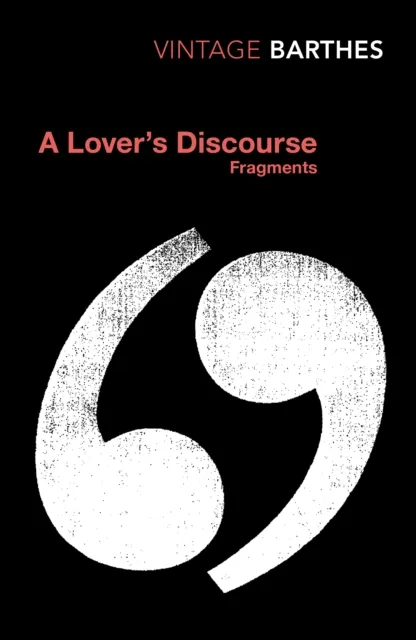 Vintage Publishing A Lover'S Discourse : Fragments