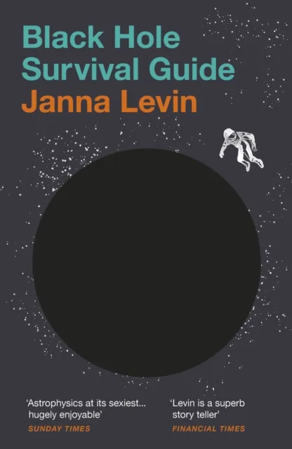 Janna Levin Black Hole Survival Guide