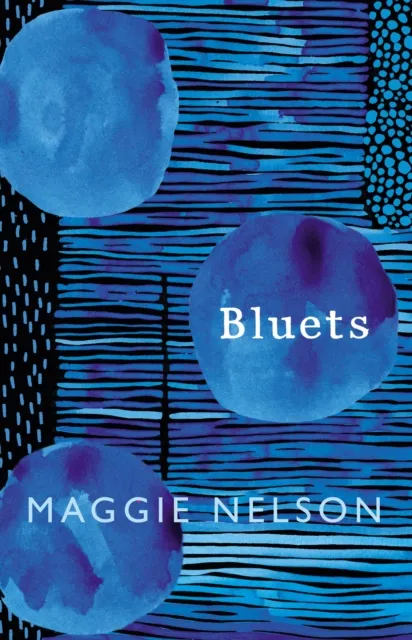 Maggie Nelson Bluets