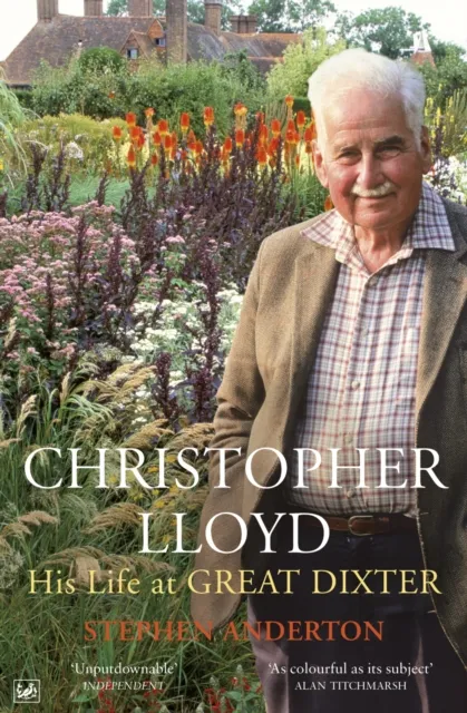 Vintage Publishing Christopher Lloyd : His Life At Great Dixter