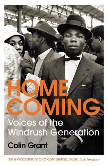 Vintage Publishing Homecoming : Voices Of The Windrush Generation