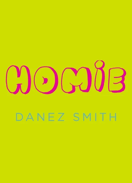 Danez Smith Homie