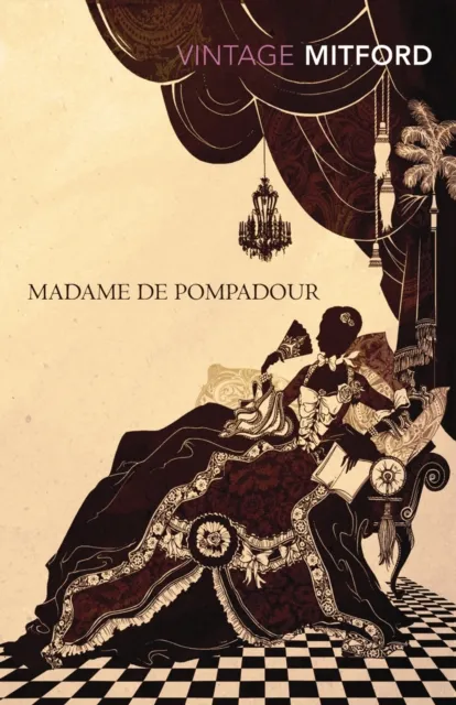 Nancy Mitford Madame de Pompadour