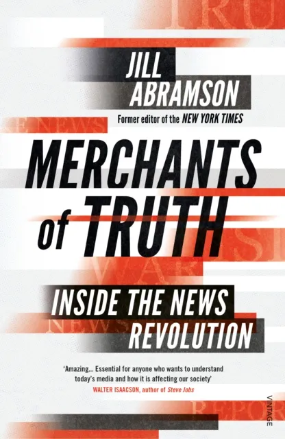 Vintage Publishing Merchants Of Truth : Inside The s Revolution