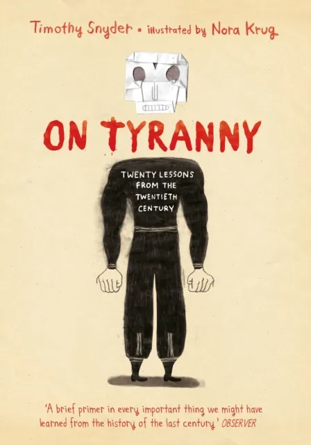 Timothy Snyder On Tyranny Graphic Edition