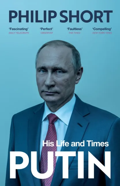 Philip Short Putin : The explosive & extraordinary new biography of Russia's Multicolor