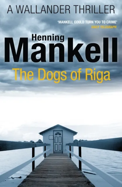 Henning Mankell The Dogs of Riga