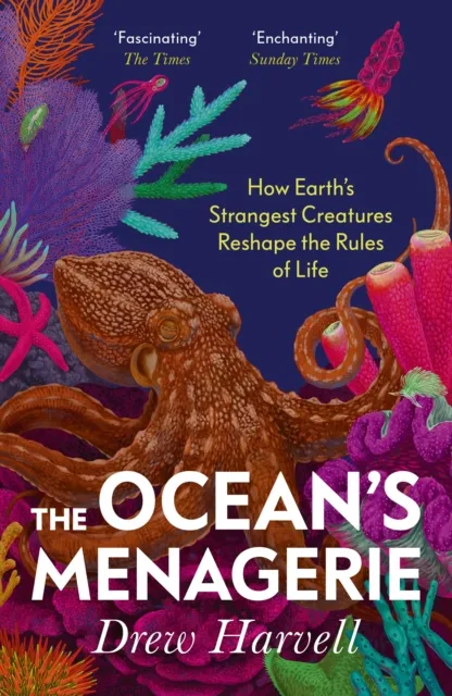Vintage Publishing The Ocean'S Menagerie : How Earth'S Strangest Creatures Reshape The Rules Of Life
