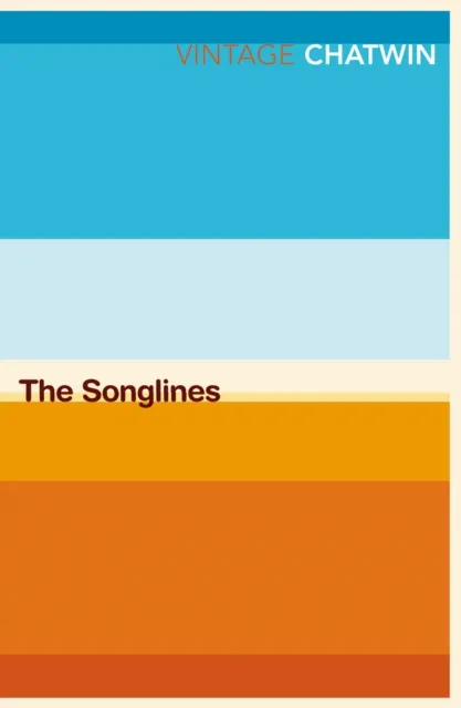 Bruce Chatwin The Songlines