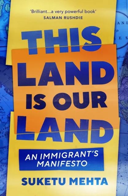 Vintage Publishing This Land Is Our Land : An Immigrant’s Manifesto