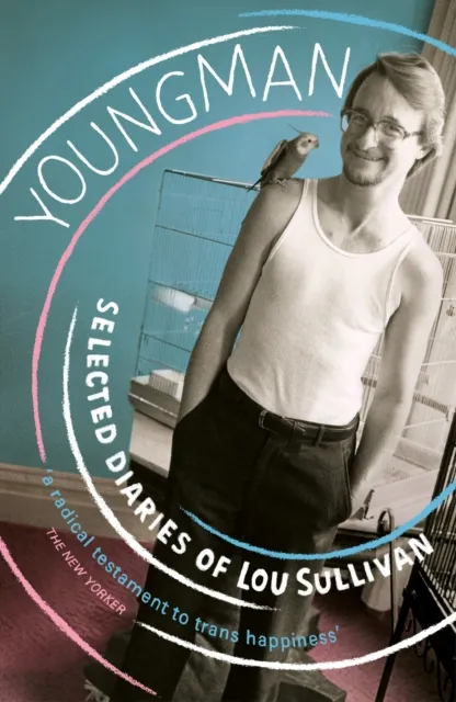 Vintage Publishing Youngman : Selected Diaries Of Lou Sullivan