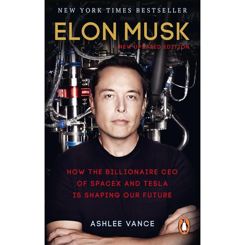 Ebury Publishing Elon Musk : How The Billionaire Ceo Of Spacex And Tesla Is Shaping Our Future