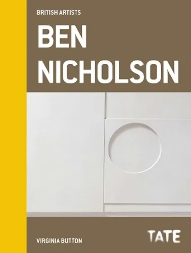 Virginia Button British Artists: Ben Nicholson
